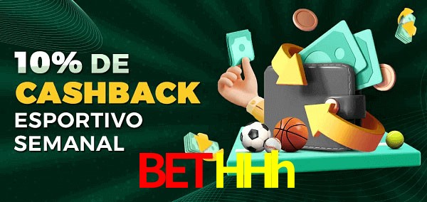 10% de bônus de cashback na BetHHh
